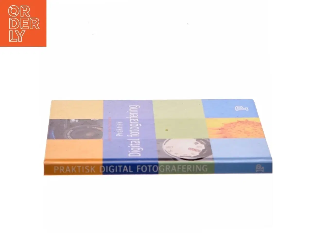 Billede 2 - Praktisk Digital fotografering af Thomas Nykrog (Bog)