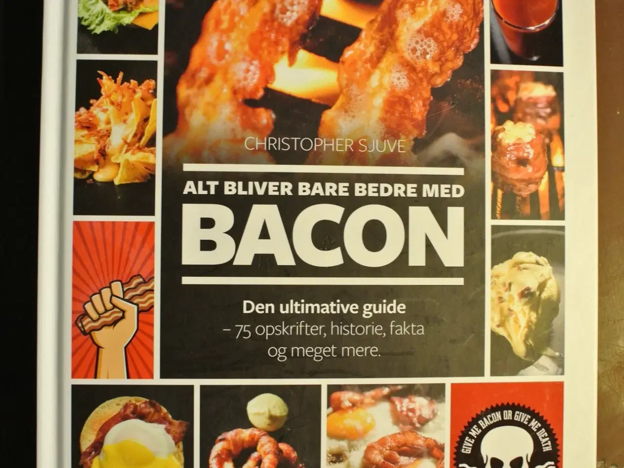 Billede 1 - alt bliver bare bedre med bacon  christopher sjuve