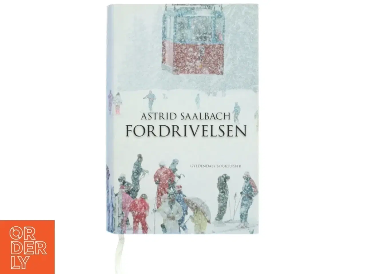 Billede 1 - Fordrivelsen : roman af Astrid Saalbach (Bog)