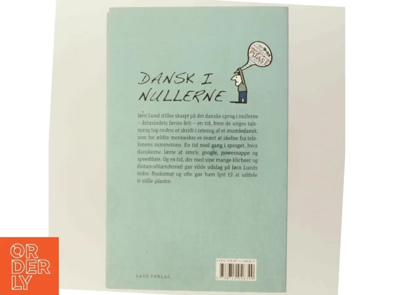 Billede 3 - Dansk i nullerne : 50 sproglige diagnoser af Jørn Lund (f. 1946) (Bog)