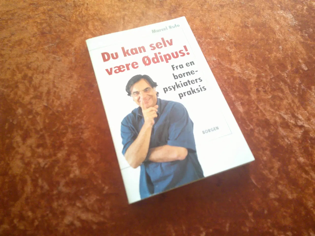Billede 1 - Du kan selv være Ødipus!, Marcel Rufo,