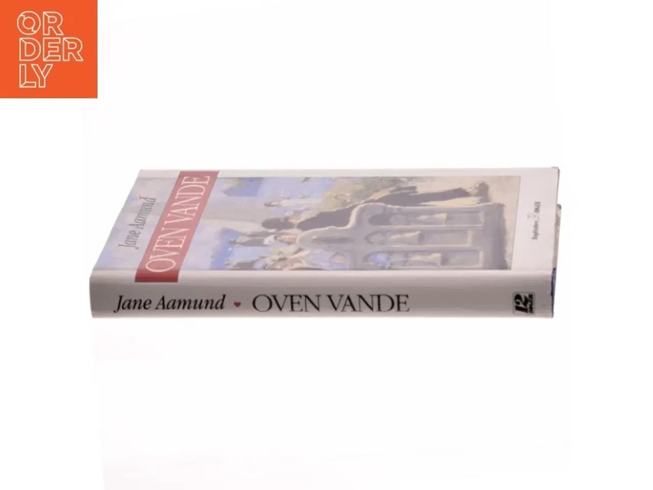 Billede 2 - Bog: &#39;Oven Vande&#39; af Jane Aamund