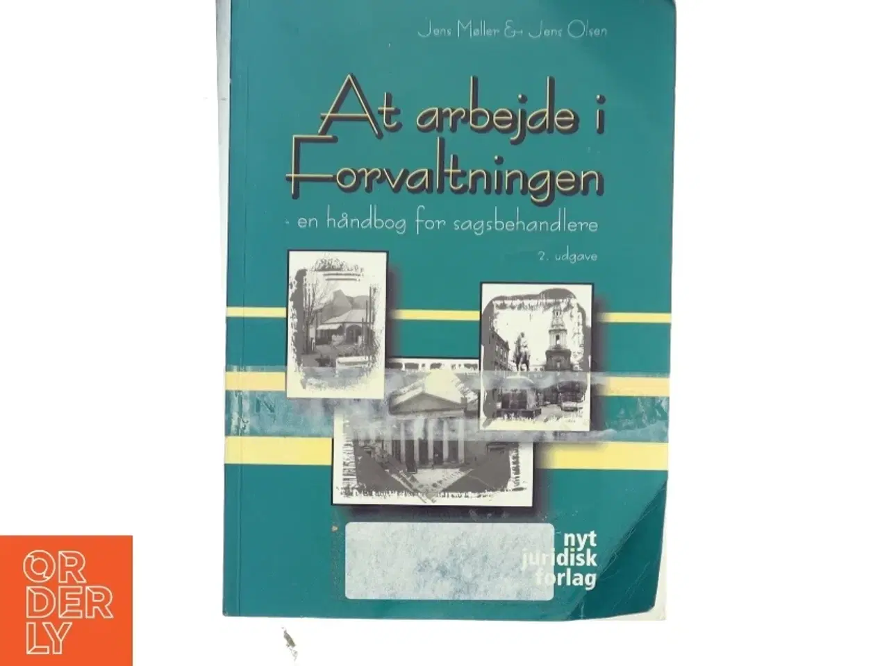 Billede 1 - At arbejde i forvaltningen : en håndbog for sagsbehandlere (Bog)