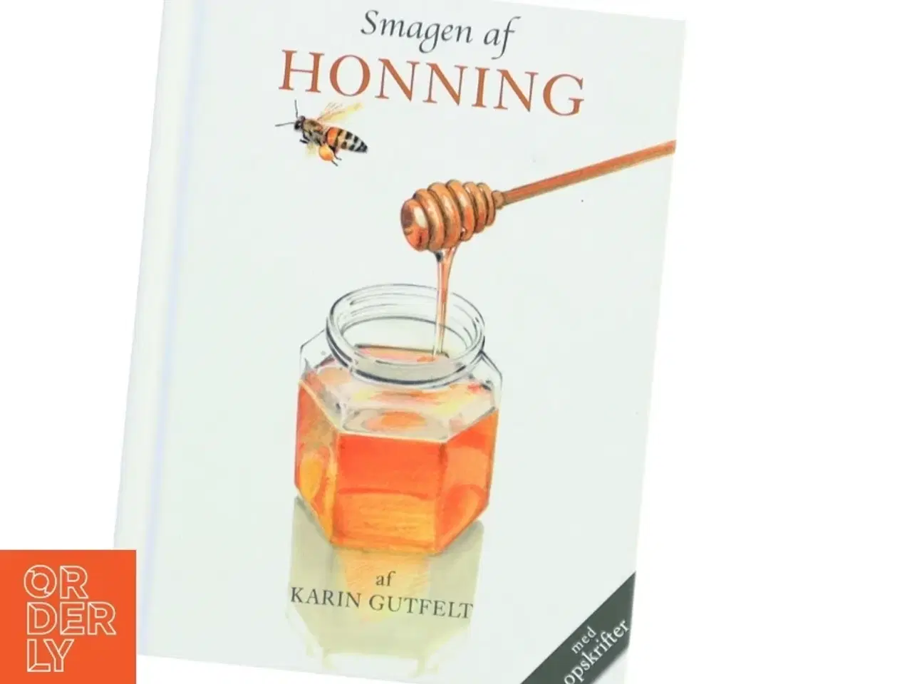 Billede 1 - Smagen af honning af Karin Gutfelt (f. 1963) (Bog)
