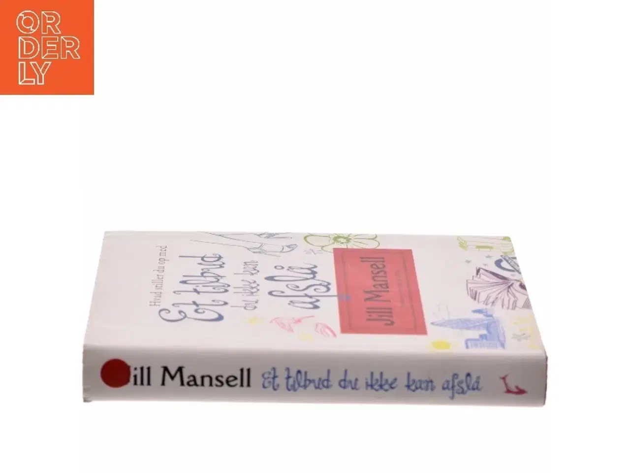 Billede 2 - Et tilbud du ikke kan afslå : roman af Jill Mansell (Bog)