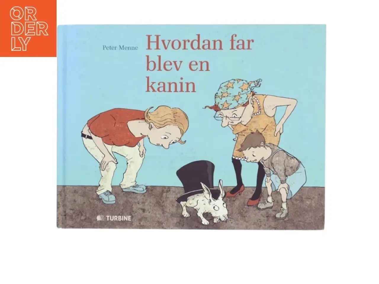 Billede 1 - Hvordan far blev en kanin af Peter Menne (Bog)