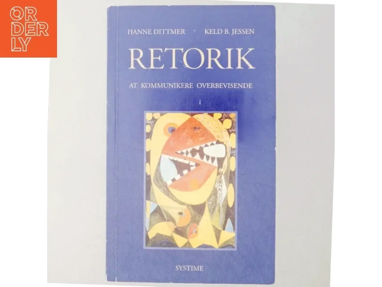 Billede 6 - Retorik : kunsten at kommunikere overbevisende (Bog)