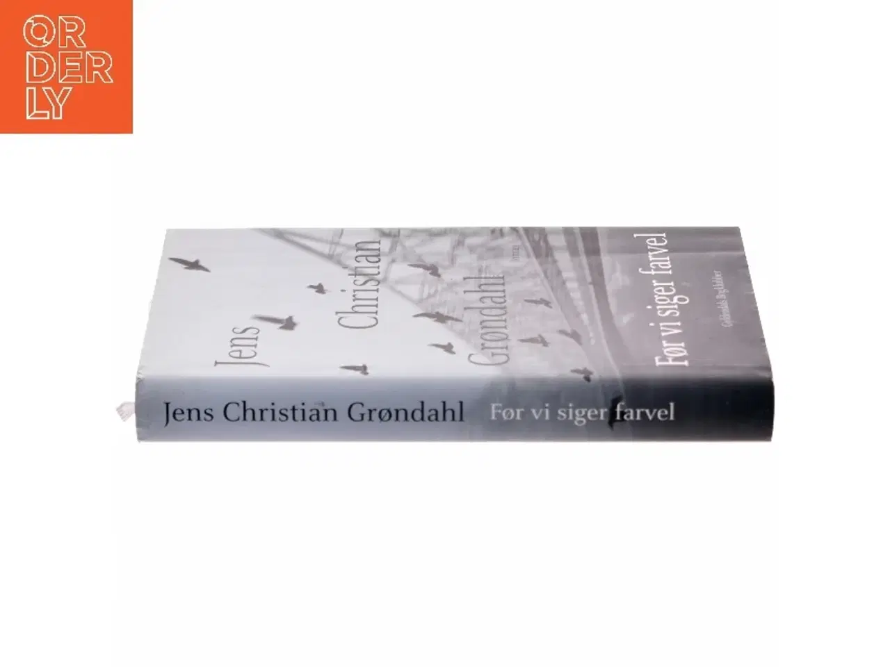 Billede 2 - Før vi siger farvel af Jens Christian Grøndahl (Bog)