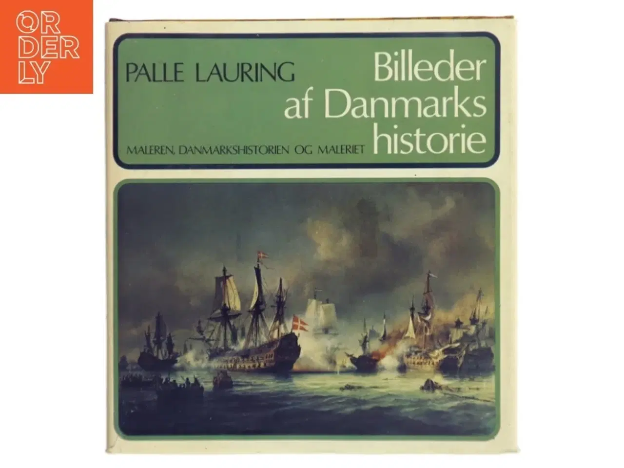 Billede 1 - Billeder af Danmarks historie af Palle Lauring (Bog)