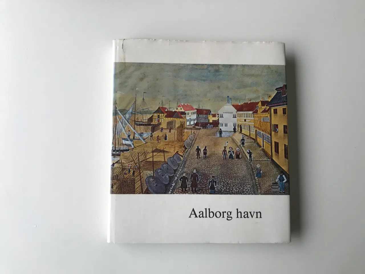 Billede 1 - Aalborg havn - lokalhistorie