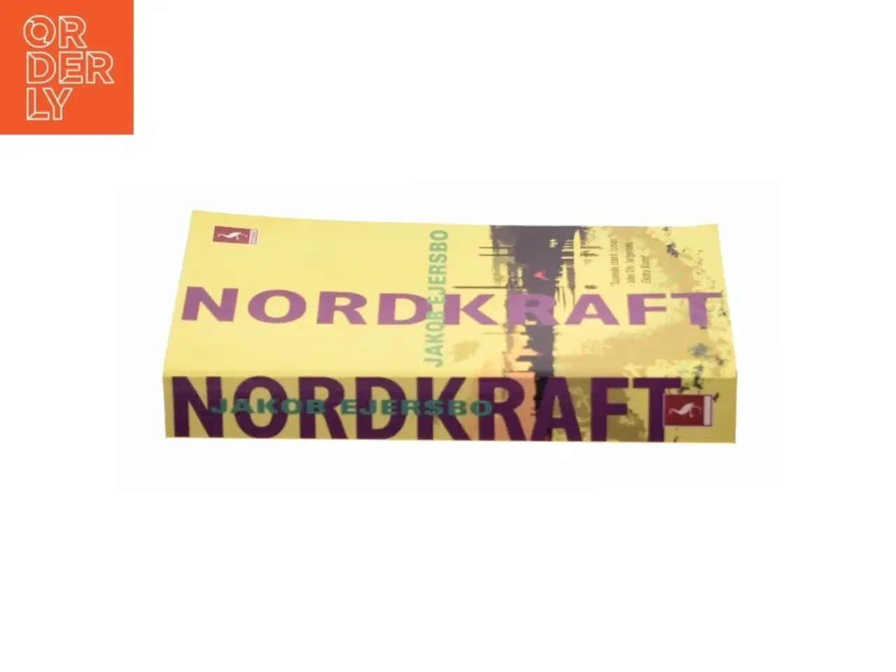 Billede 2 - Nordkraft : roman af Jakob Ejersbo (Bog)