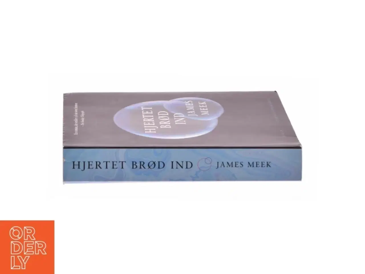Billede 2 - Hjertet brød ind af James Meek (Bog)