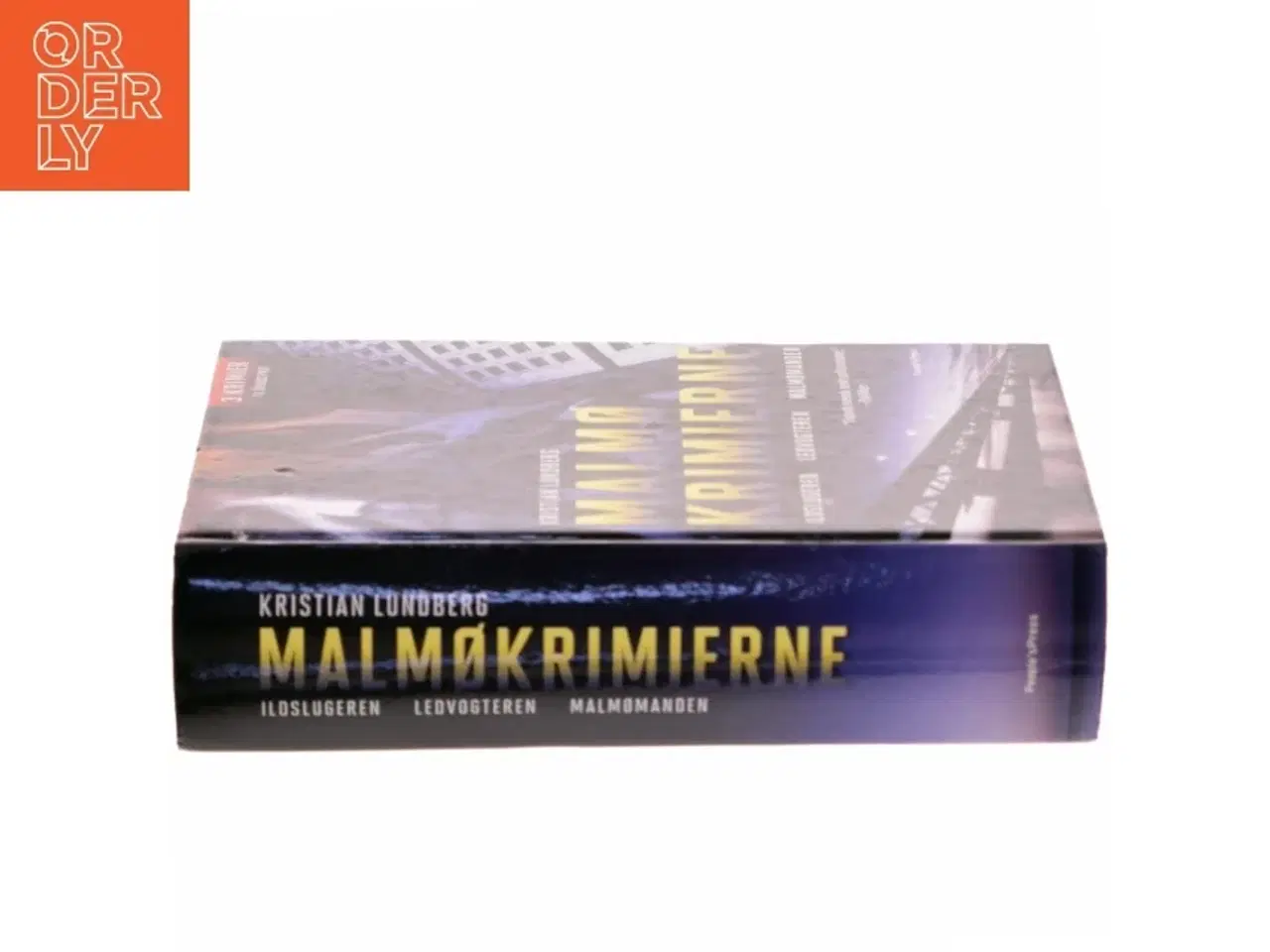 Billede 2 - Malmøkrimierne : Ildslugeren : Ledvogteren : Malmømanden af Kristian Lundberg (Bog)