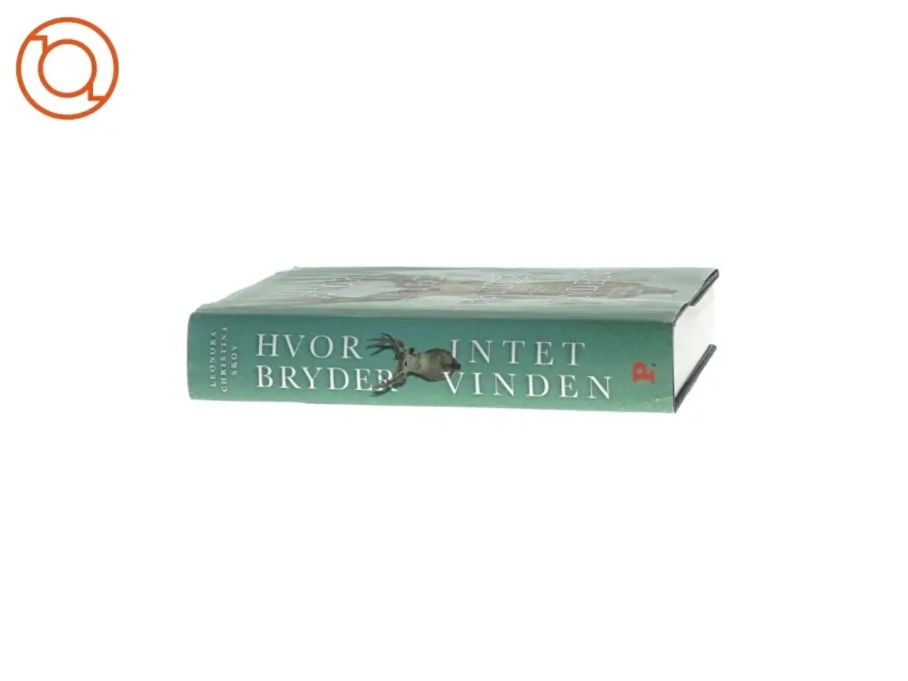 Billede 3 - Leonora Christina Skov - Hvor intet bryder vinden