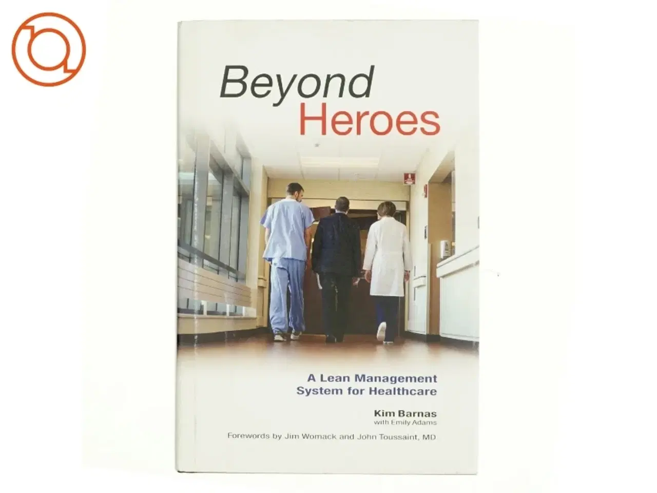 Billede 1 - Beyond Heroes af Kim Barnas, Emily Adams (Bog)