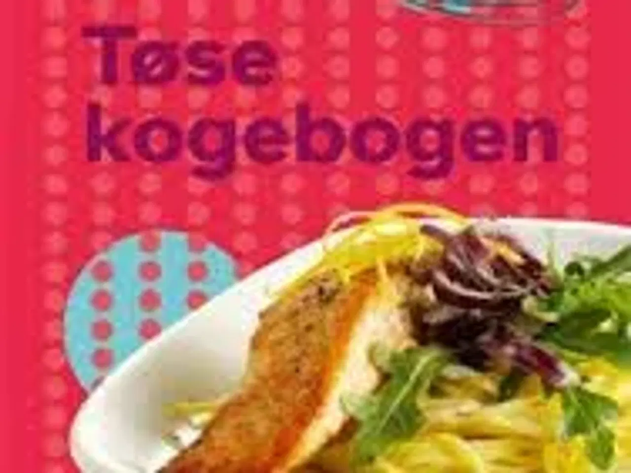 Billede 1 - Tøsekogebogen - Tina Scheftelowitz 