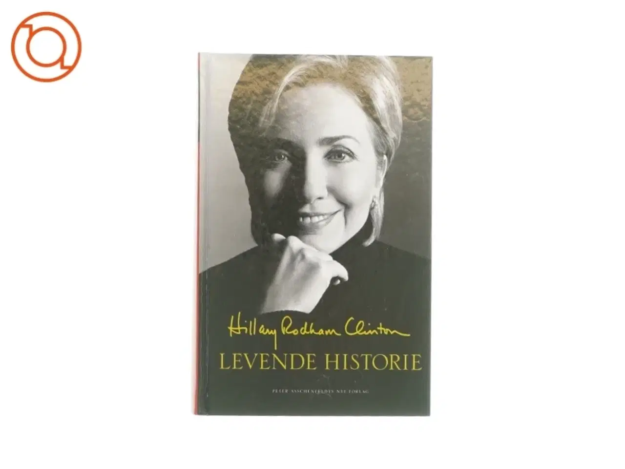 Billede 1 - Levende historie af Hillary rodham Clinton (Bog)