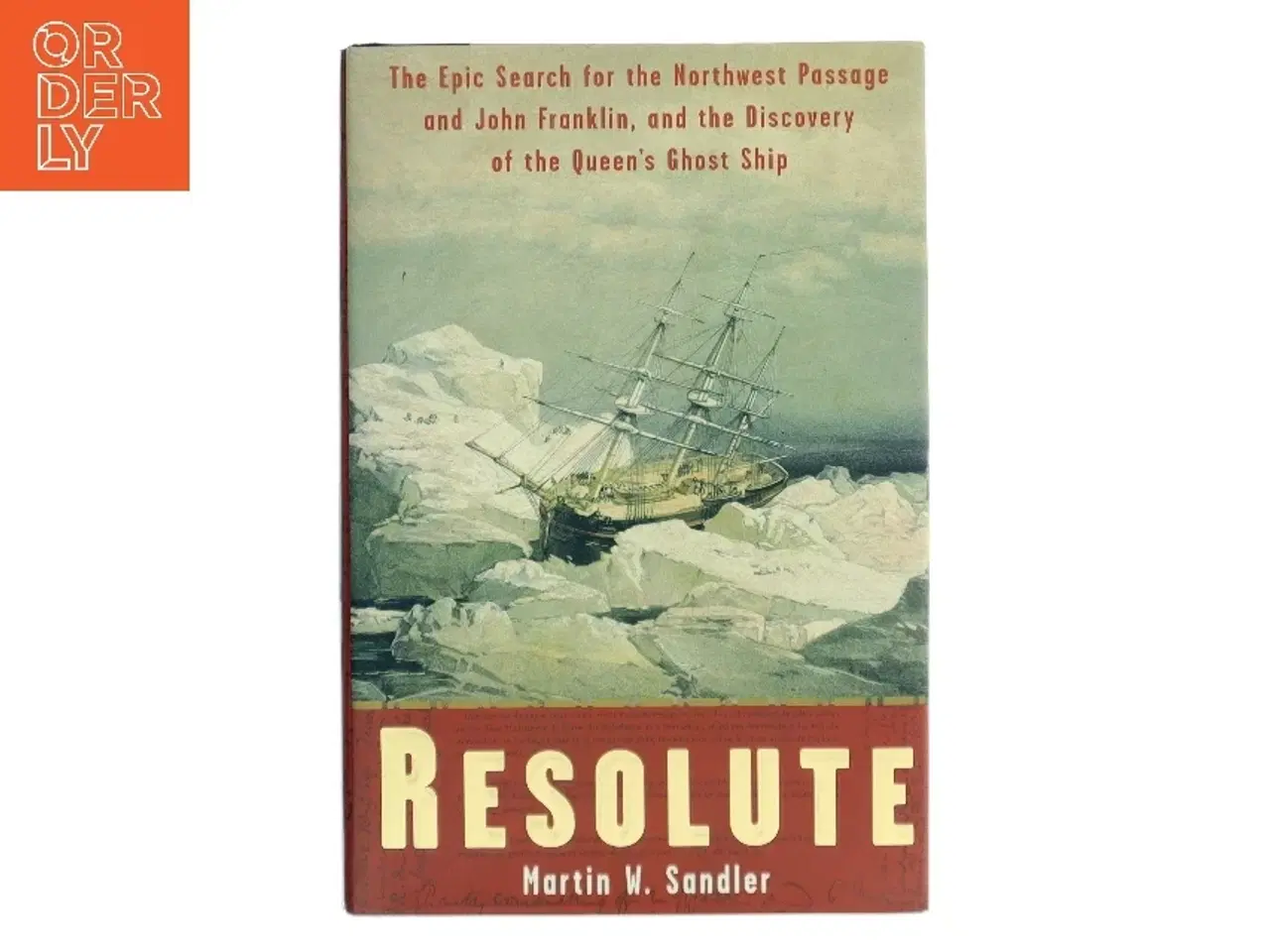 Billede 1 - Resolute af Martin W. Sandler (Bog)