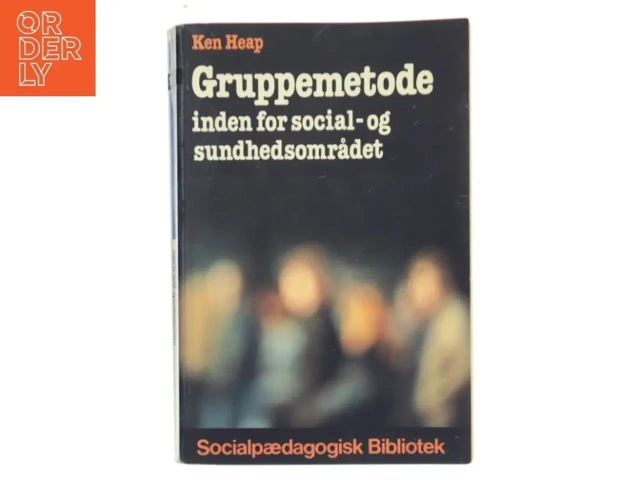Billede 1 - Gruppemetode inden for social- og sundhedsområdet af Ken Heap (Bog)
