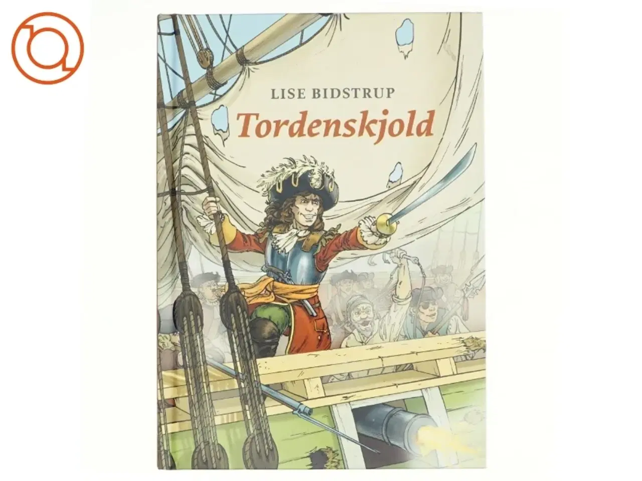 Billede 1 - Tordenskjold af Lise Bidstrup (Bog)