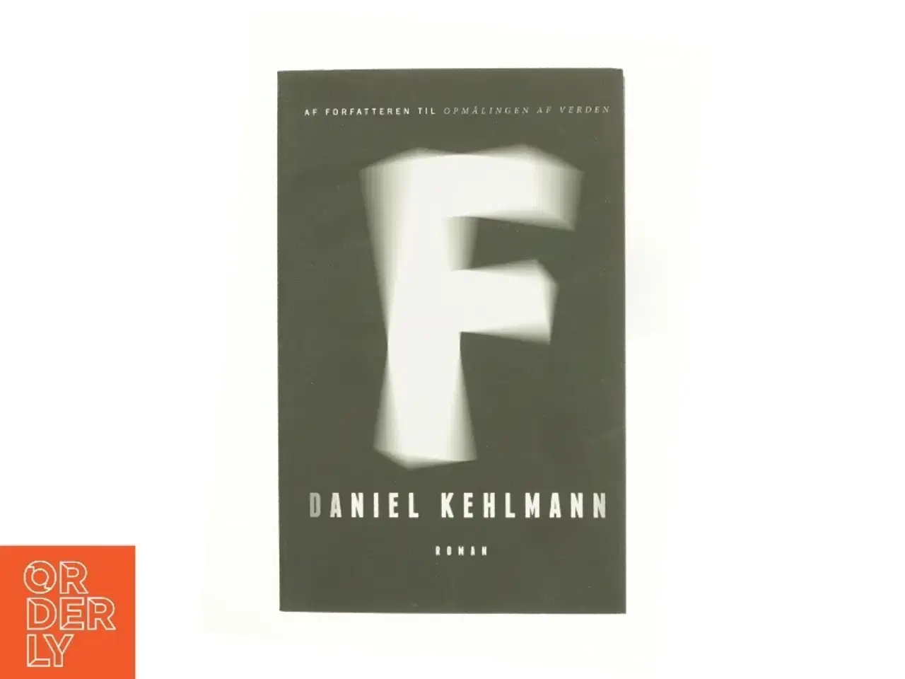 Billede 1 - F : roman af Daniel Kehlmann (Bog)