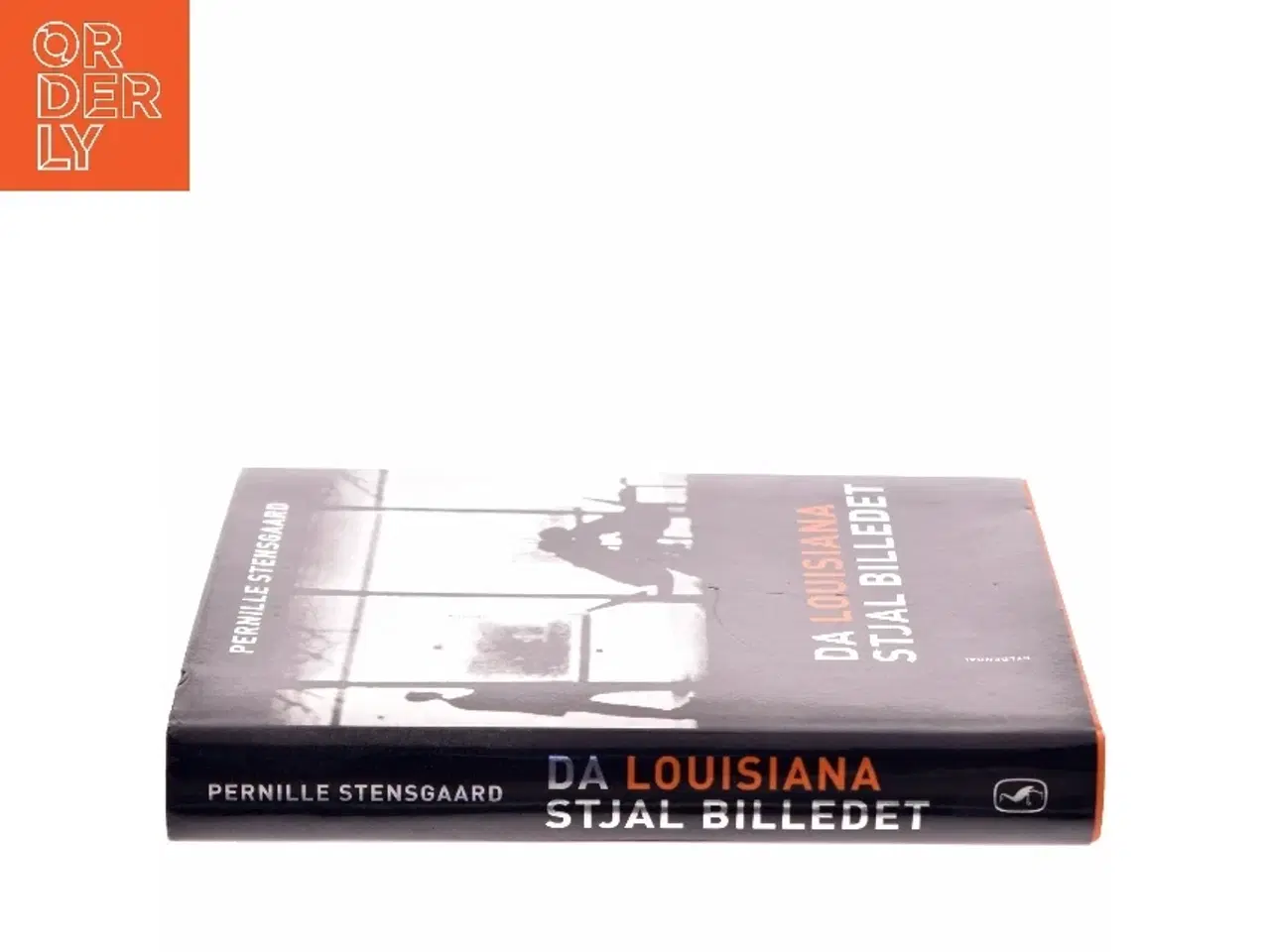 Billede 2 - Da Louisiana Stjal Billedet - Pernille Stensgaard fra Gyldendal