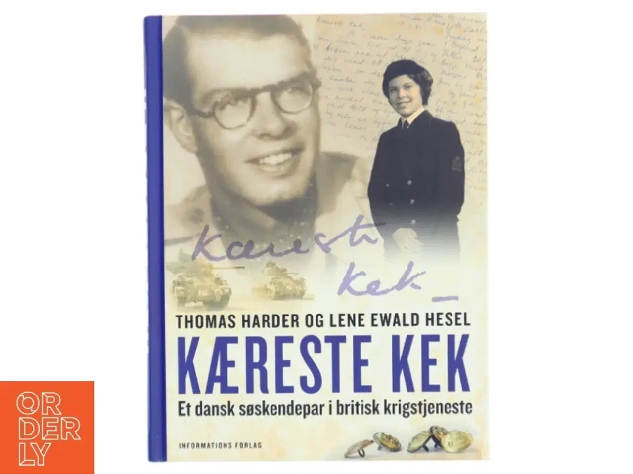 Billede 1 - Kæreste Kek : et dansk søskendepar i krig af Thomas Harder (Bog)