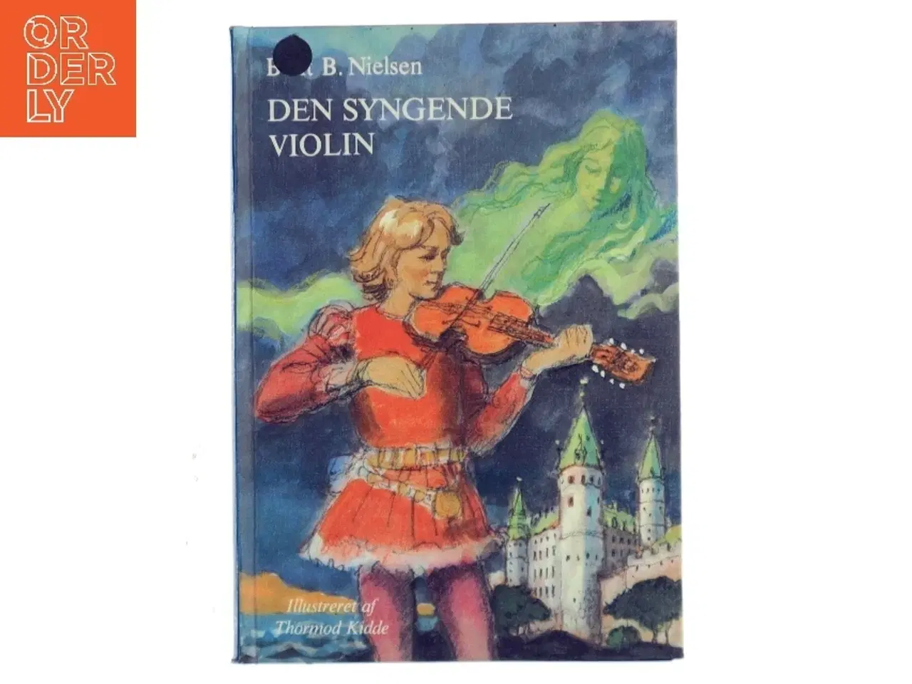 Billede 1 - Den Syngende Violin af Bent B. Nielsen (Bog)