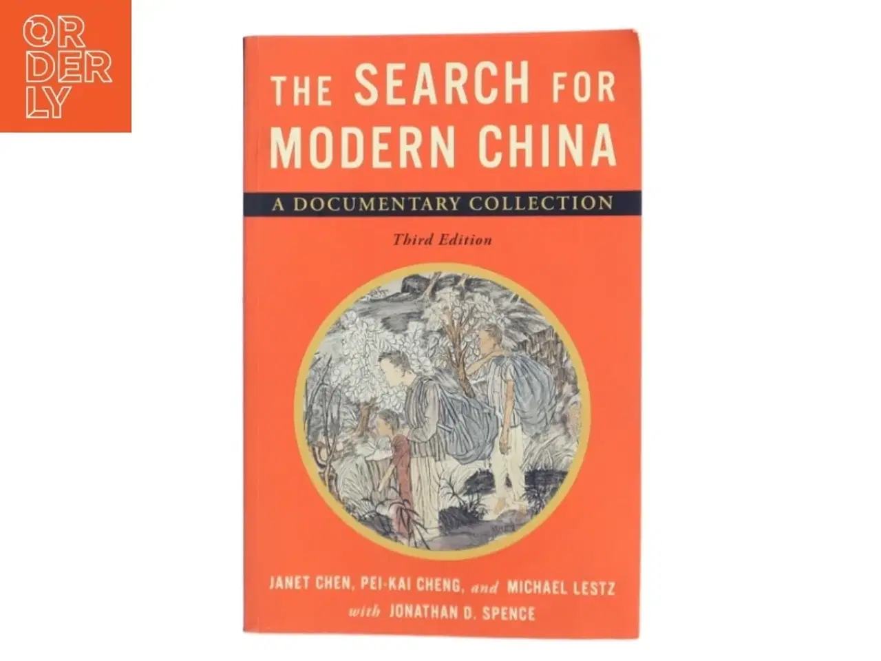 Billede 1 - The search for modern China : a documentary collection af Janet Y. Chen (1972-) (Bog)