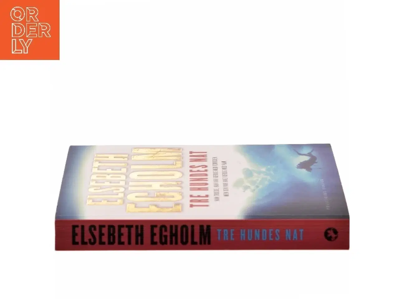Billede 2 - Tre hundes nat af Elsebeth Egholm (Bog) fra Politikens Forlag