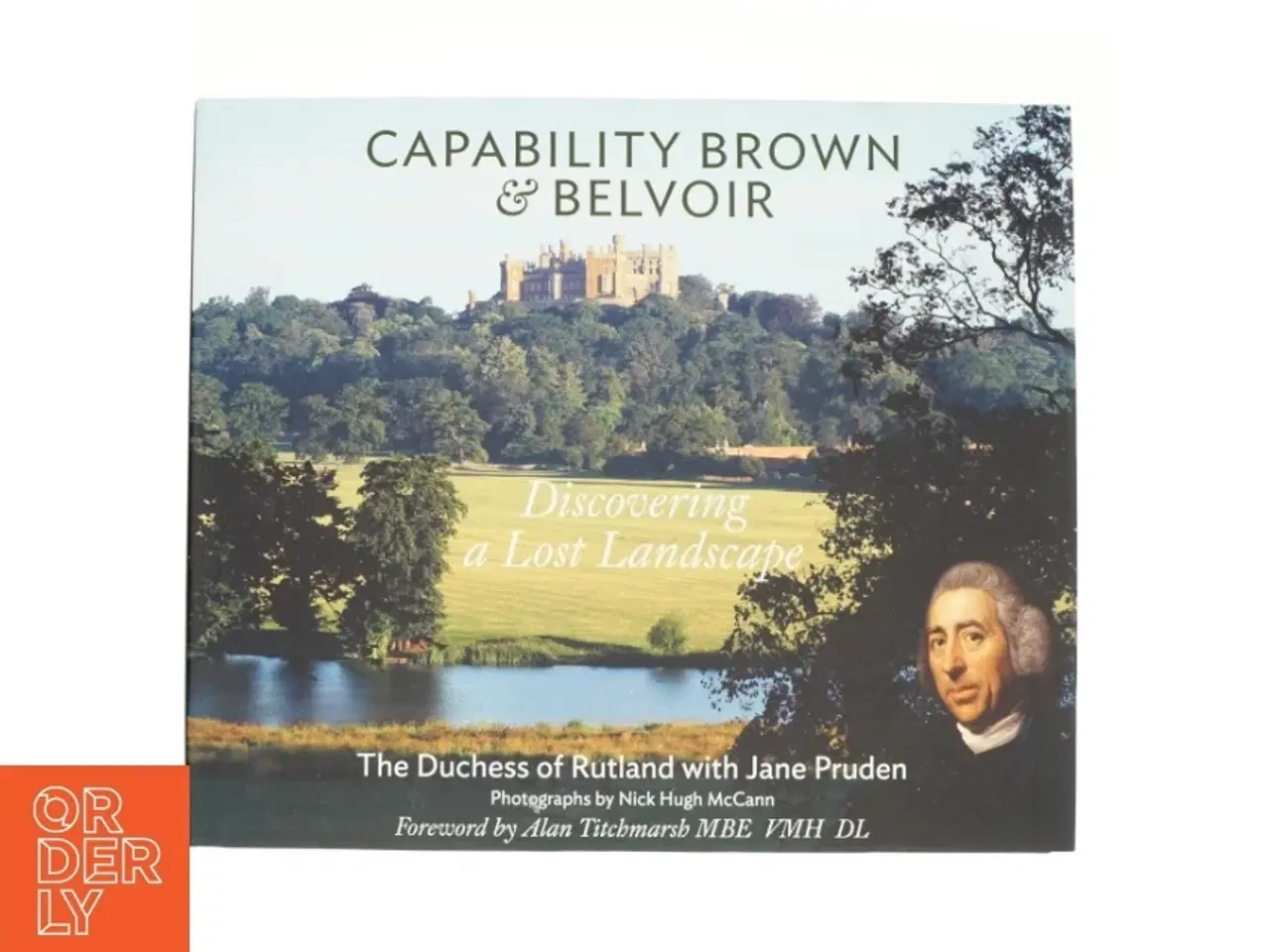 Billede 1 - Capability Brown & Belvoir af Emma Duchess of Rutland, Jane Pruden (Bog)