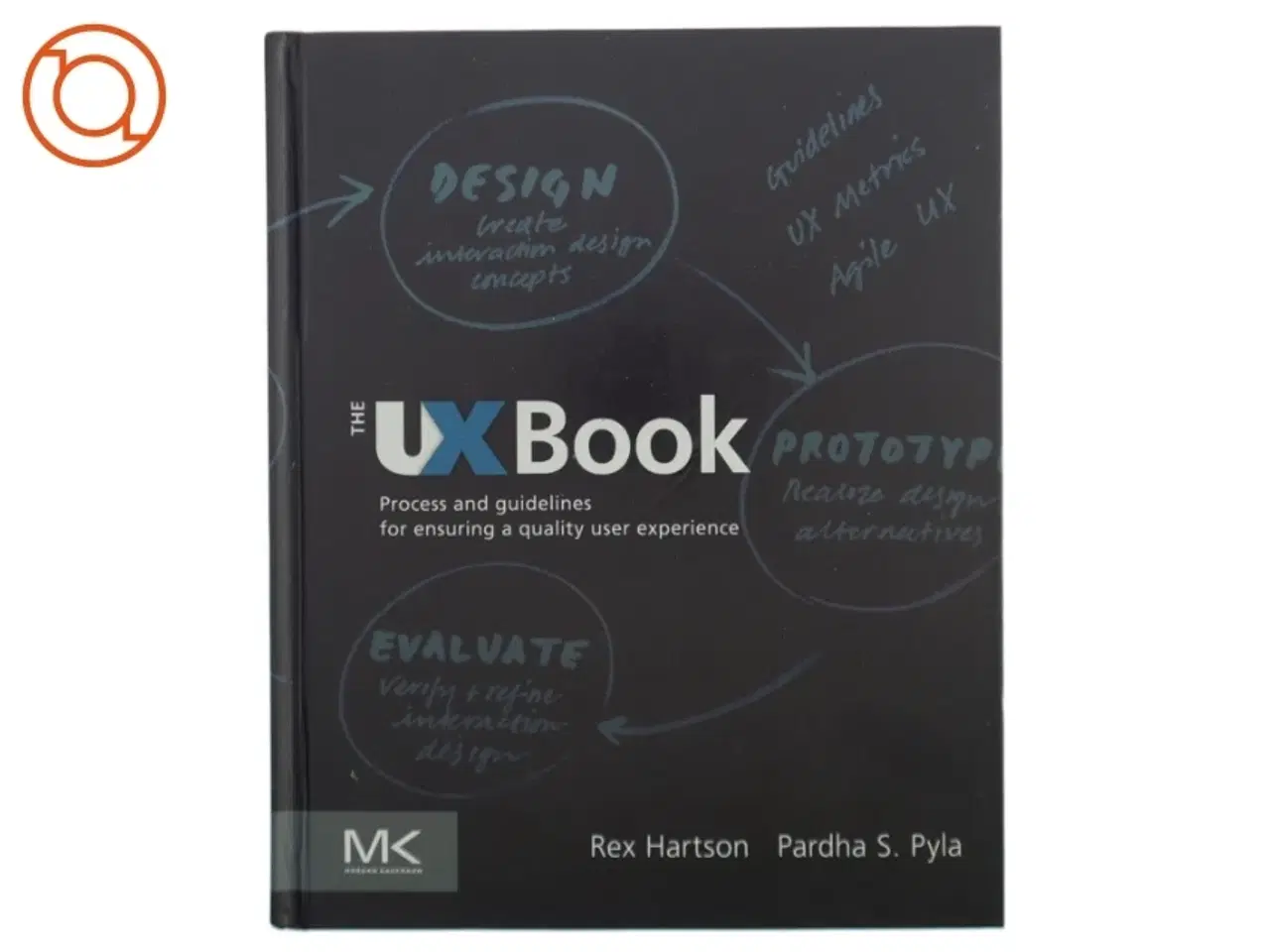Billede 1 - The Ux Book : process and guidelines for ensuring a quality user experience (Bog)