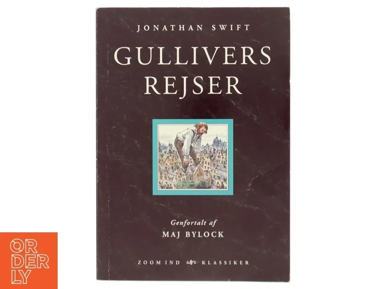 Billede 1 - Gullivers rejser (Ved Maj Bylock) af Jonathan Swift (Bog)