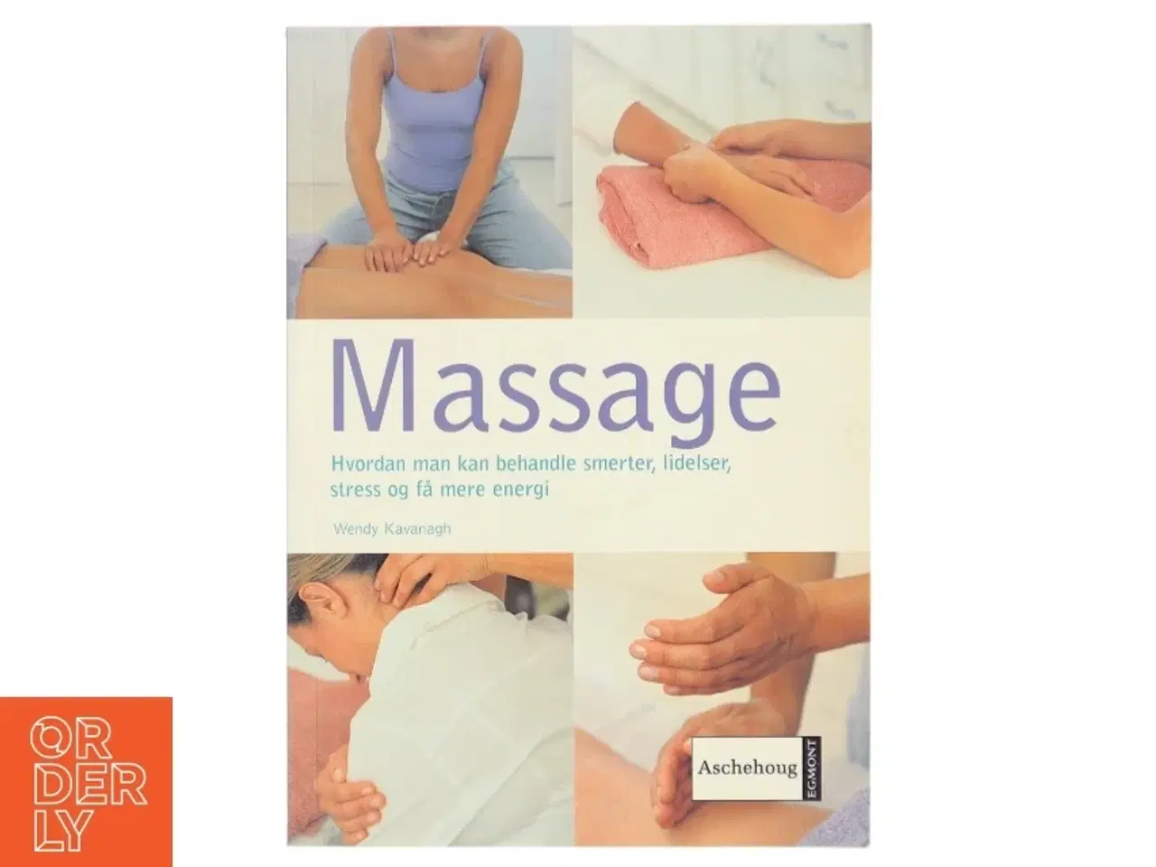 Billede 1 - Massage af Wendy Kavanagh (Bog)