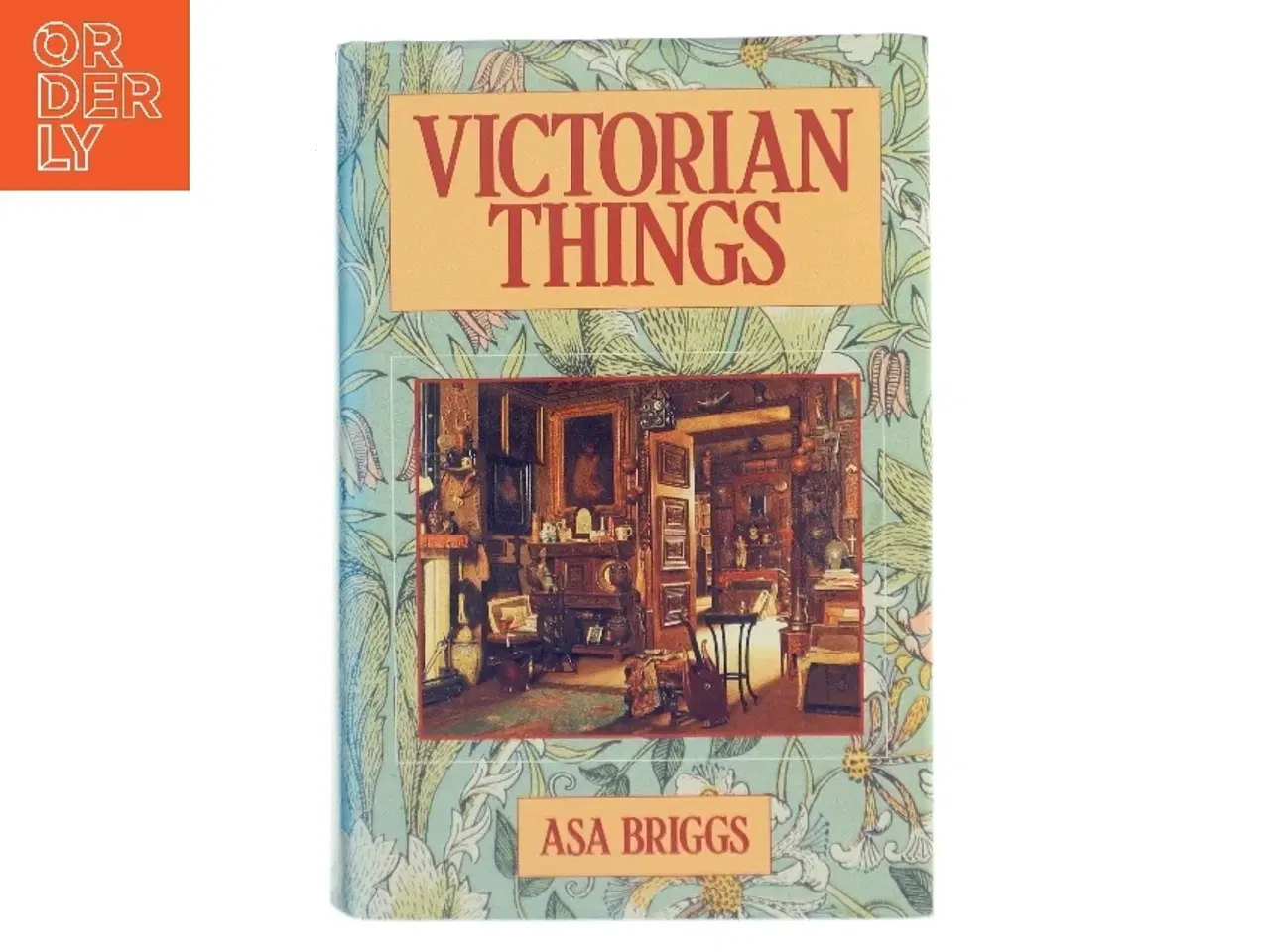 Billede 1 - Victorian things af Asa Briggs (Bog)