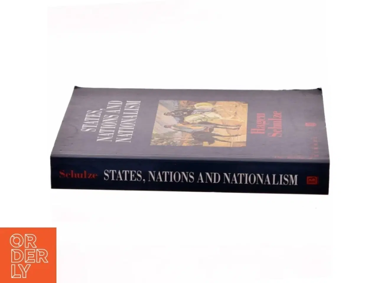 Billede 2 - States, nations and nationalism : from the Middle Ages to the present af Hagen Schulze (Bog)