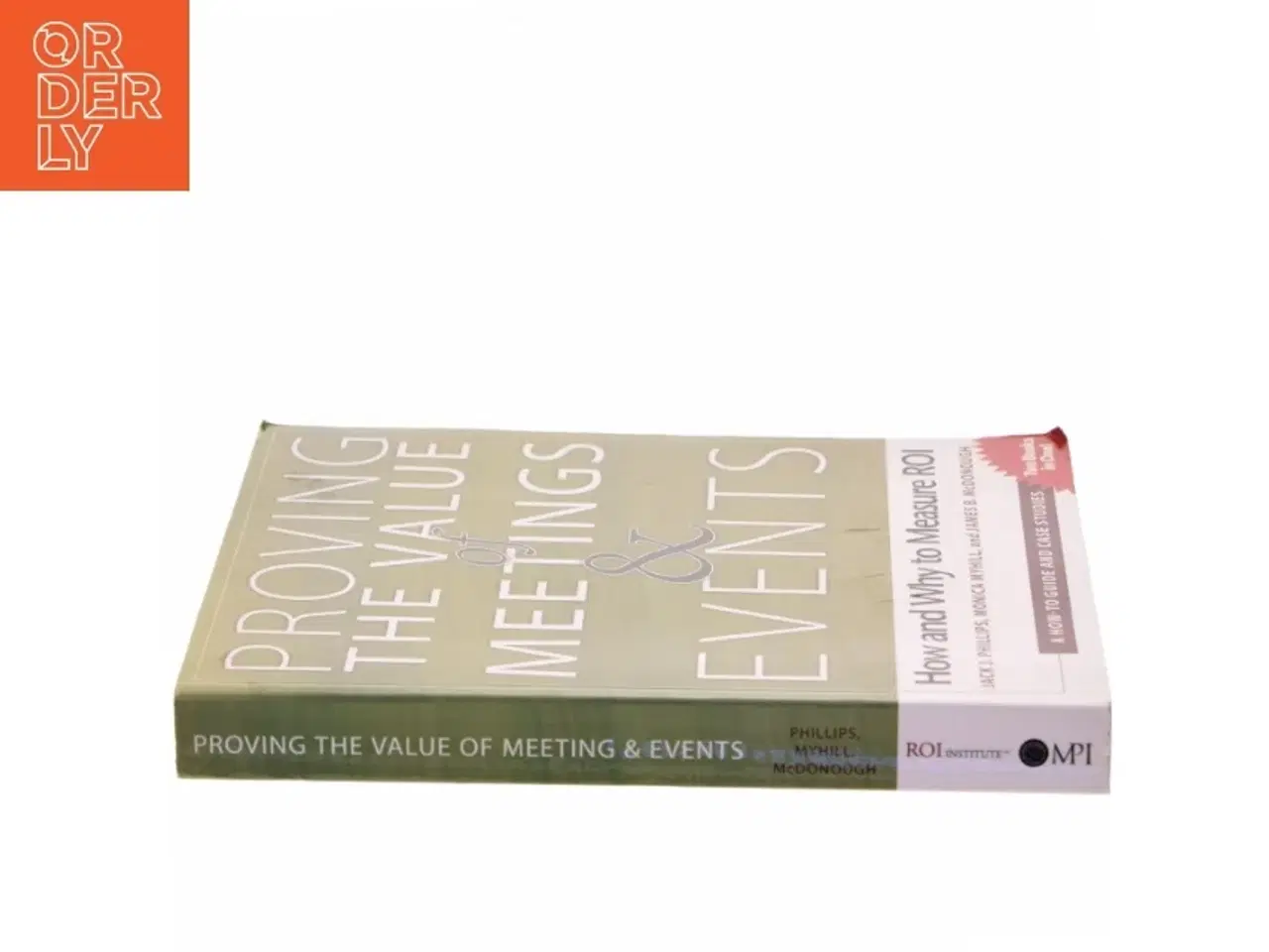 Billede 2 - Proving the value of meetings and events : how and why to measure ROI (Bog)