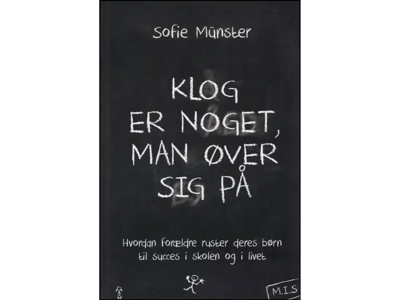 Billede 1 - Klog er noget, man øver sig på