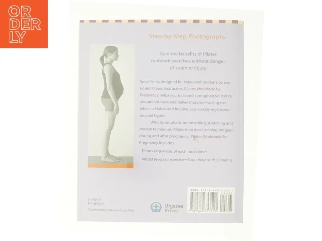 Billede 2 - Pilates Workbook for Pregnancy Illustrated Step-by-Step Matwork Techniques af King, Michael / Green, Yolande (Bog)