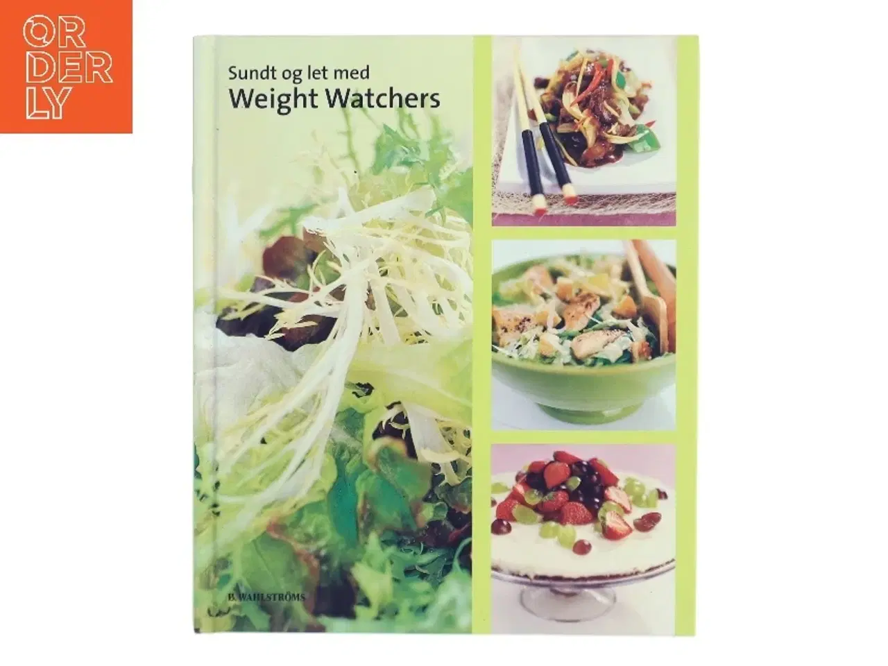 Billede 1 - Sundt og let med Weight Watchers af Weight Watchers (Bog)