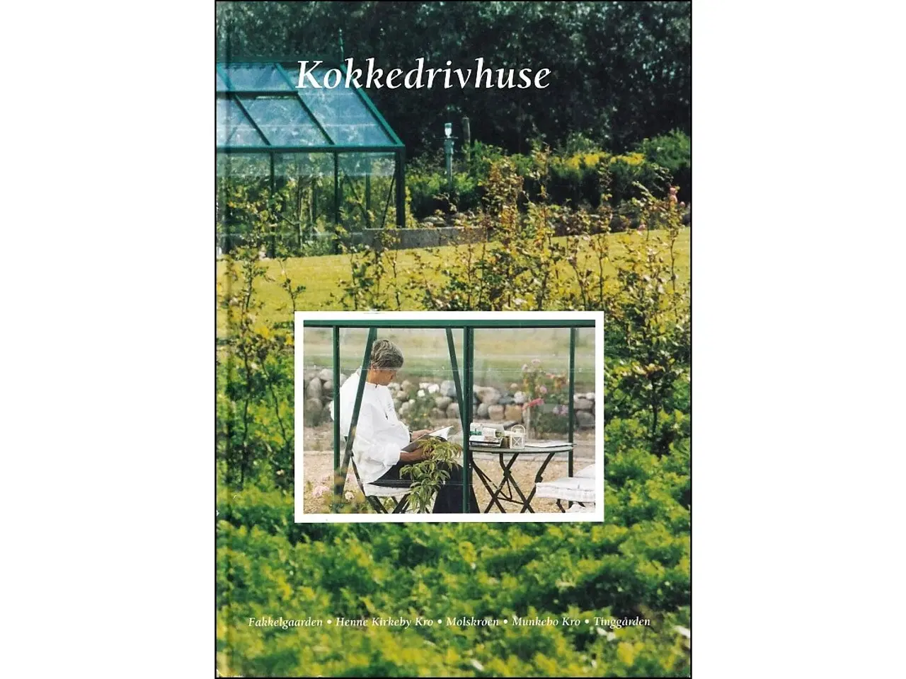 Billede 1 - Kokkedrivhuse