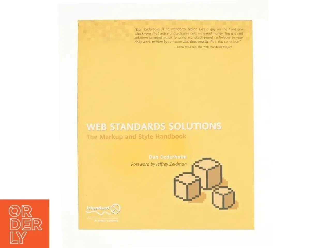Billede 1 - Web Standards Solutions af Dan Cederholm (Bog)