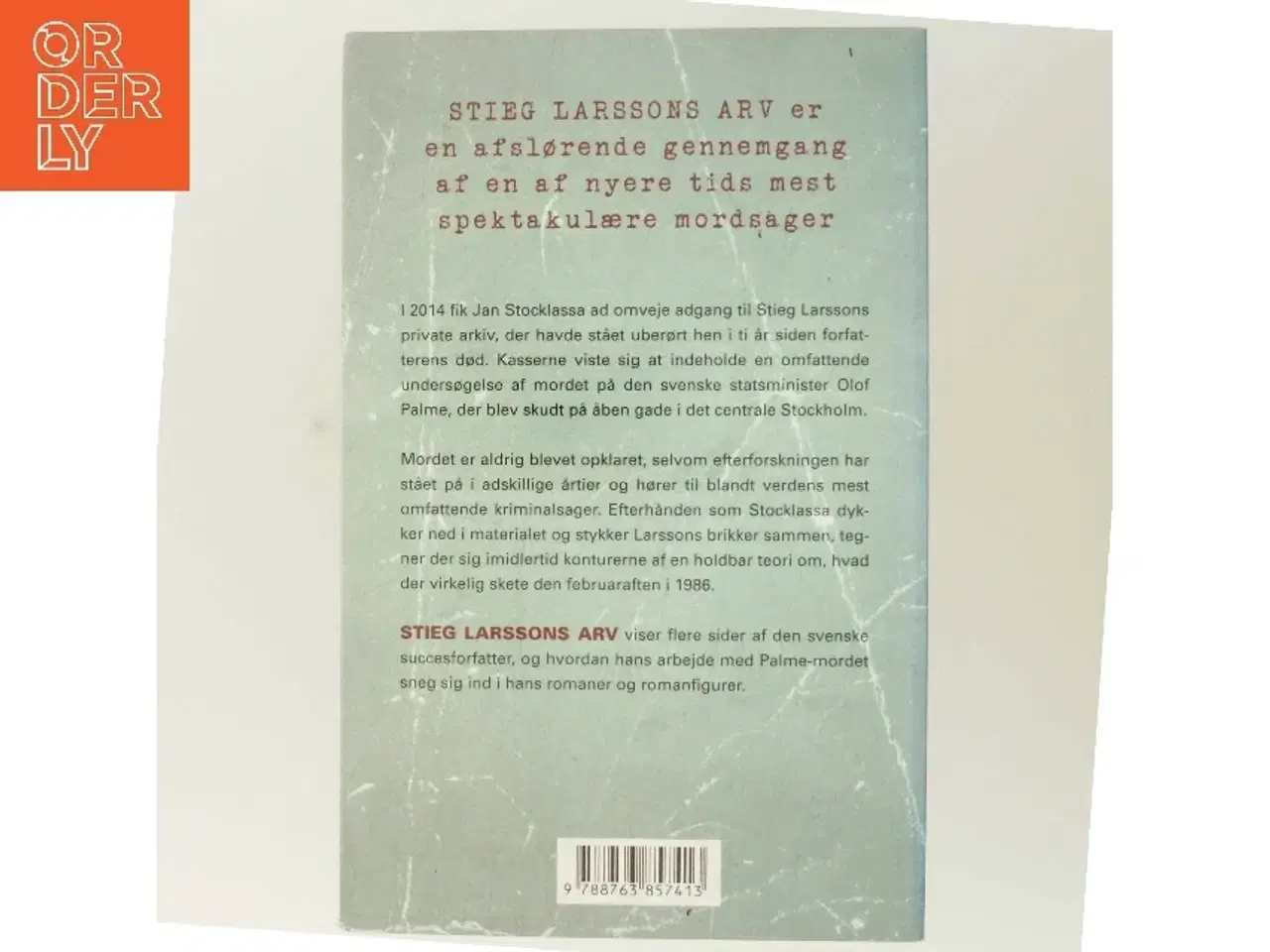 Billede 3 - Stieg Larssons arv : nøglen til  Palme-mordet af Jan Stocklassa (Bog)
