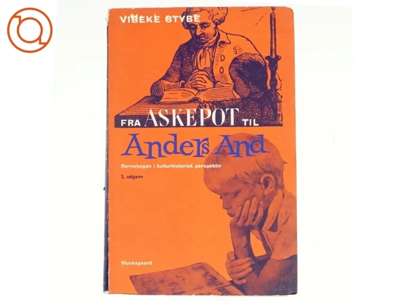 Billede 1 - Fra Askepot til Anders And af Vibeke Stybe (bog)