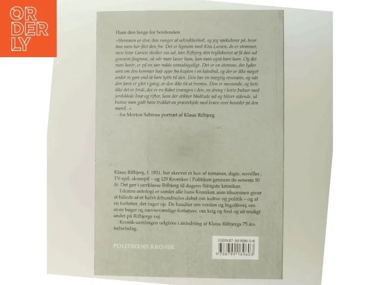 Billede 3 - Hvordan har vi det så i dag? : kroniker i Politiken 1957-2006 af Klaus Rifbjerg (Bog)