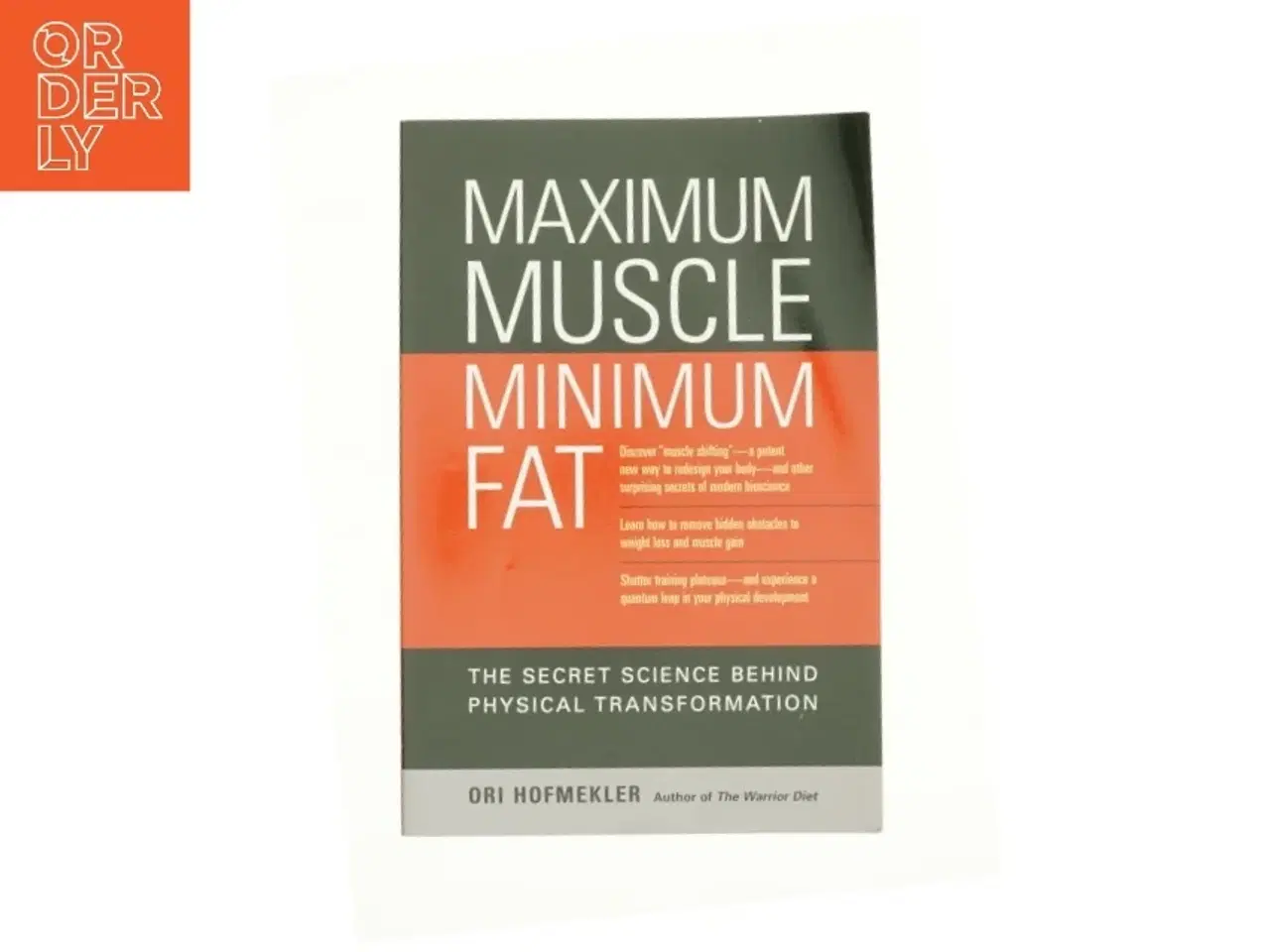 Billede 1 - Maximum Muscle  Minimum Fat af Ori Hofmekler (Bog)