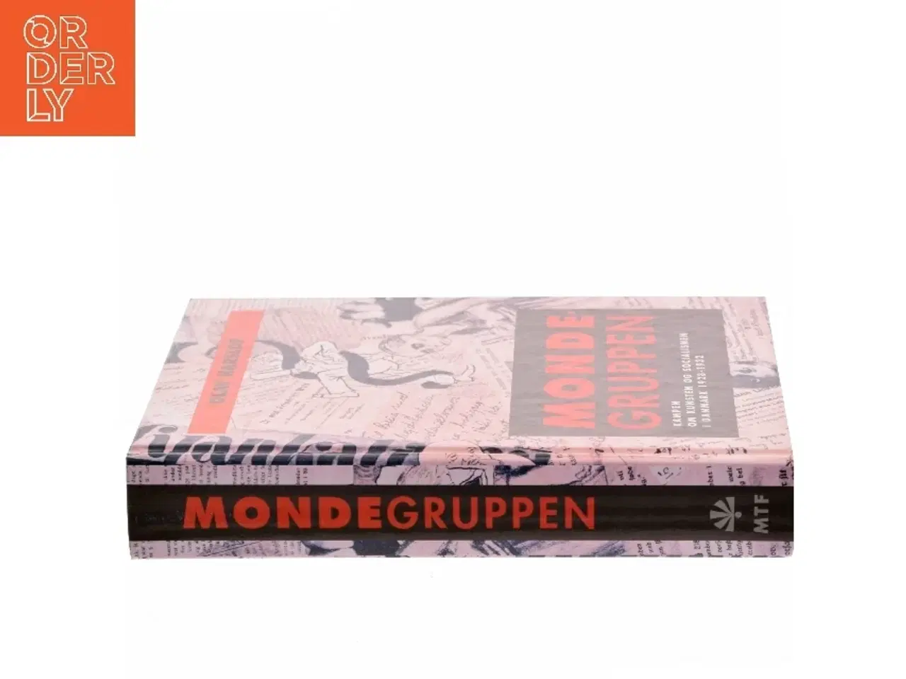 Billede 2 - Mondegruppen : kampen om kunsten og socialismen i Danmark 1928-32 af Olav Harsløf (Bog)