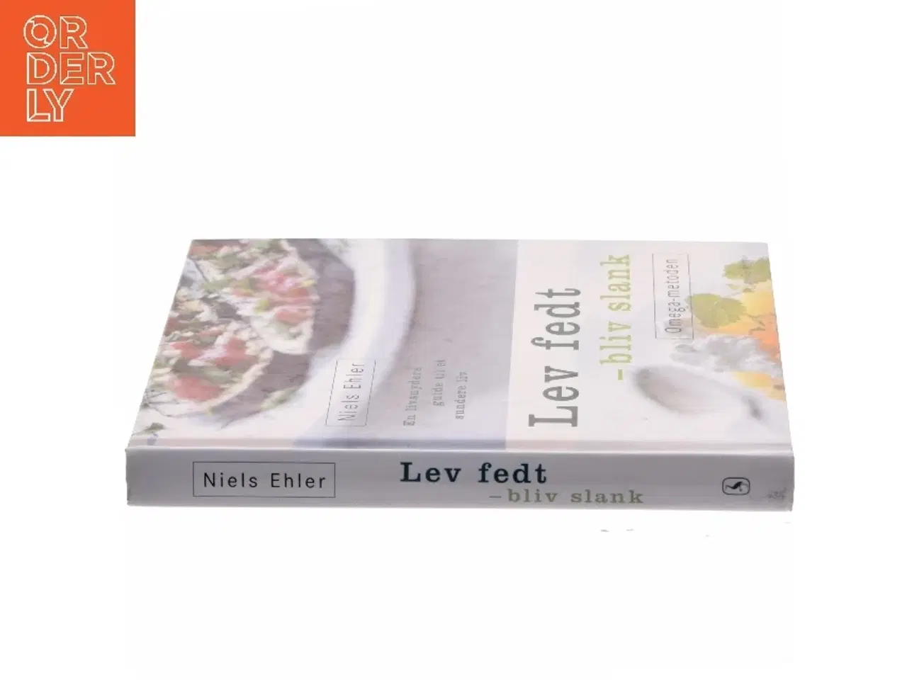 Billede 2 - Lev fedt - bliv slank : Omega-metoden : en livsnyders guide til et sundere liv af Niels Ehler (Bog)