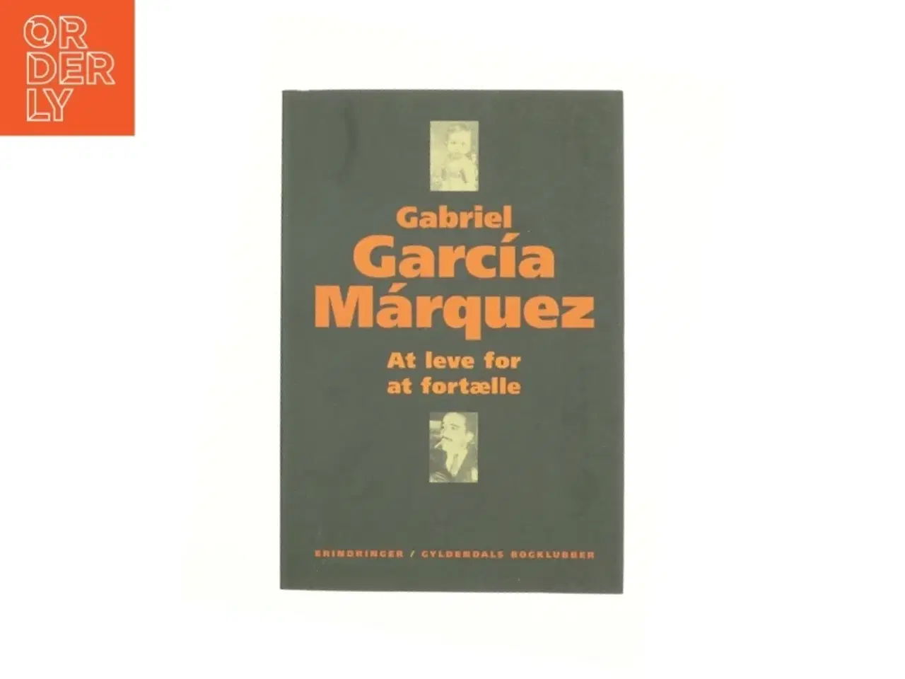 Billede 1 - At leve for at fortælle af Gabriel Garc&#237;a M&#225;rquez (Bog)