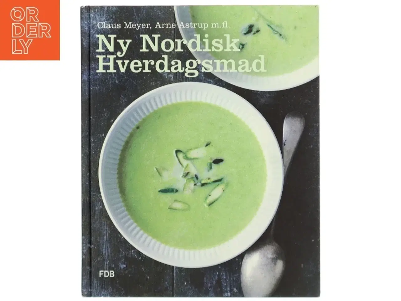 Billede 1 - Ny nordisk hverdagsmad af Arne Astrup (f. 1955) (Bog)